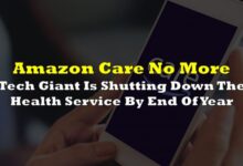 Amazon ending its virtual health service amazon care what this means