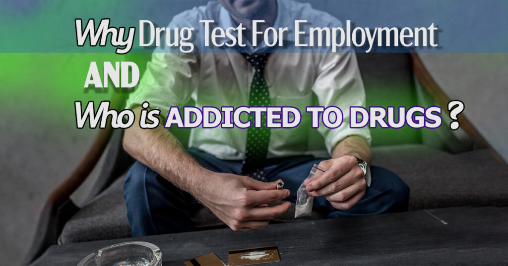 Many job applicants employees failing drug tests