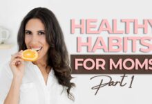 Moms with these 3 healthy habits live longer happier lives