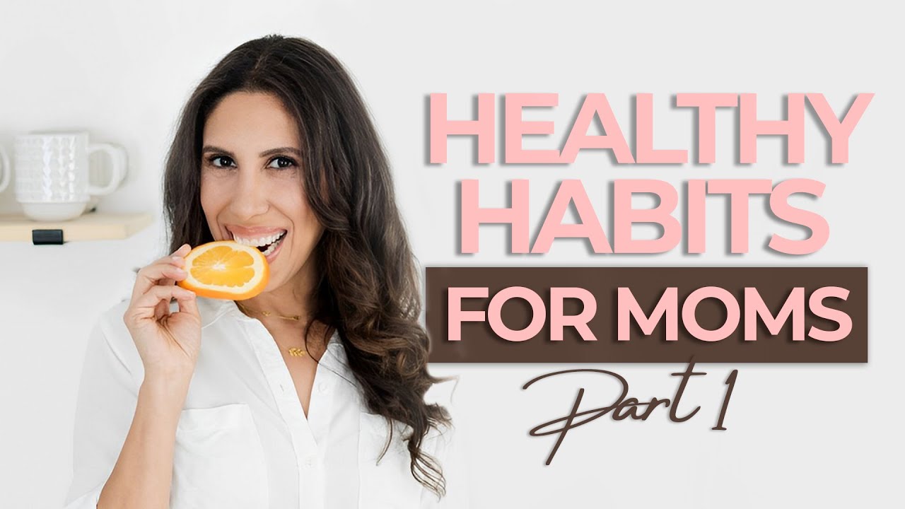 Moms with these 3 healthy habits live longer happier lives