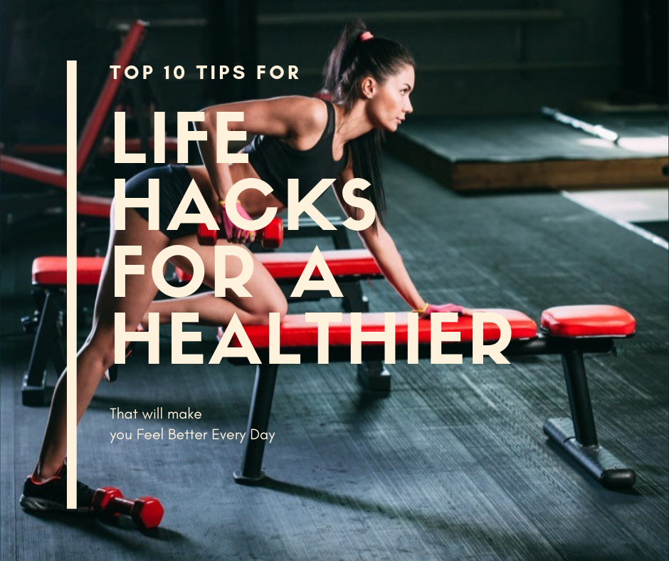 Life hacks rev up workouts and energize your day