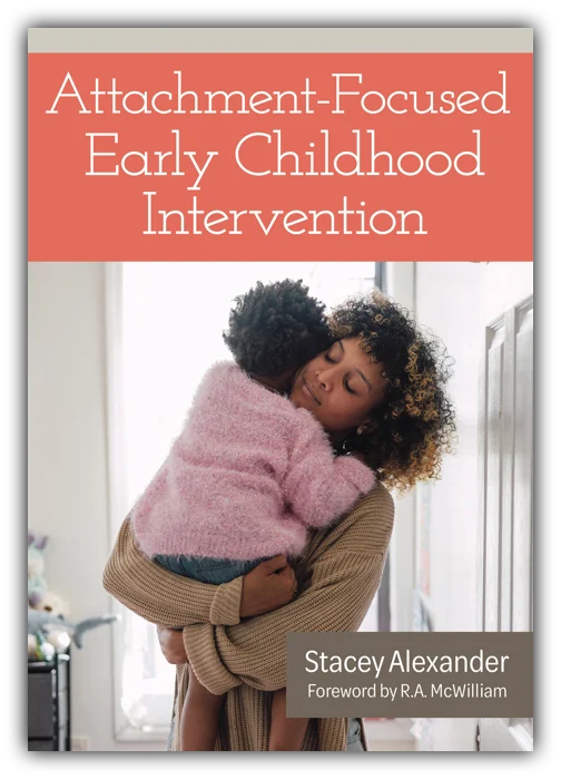 Strengthening the Bond: A Comprehensive Guide to Attachment-Focused Observations in Early Childhood Intervention
