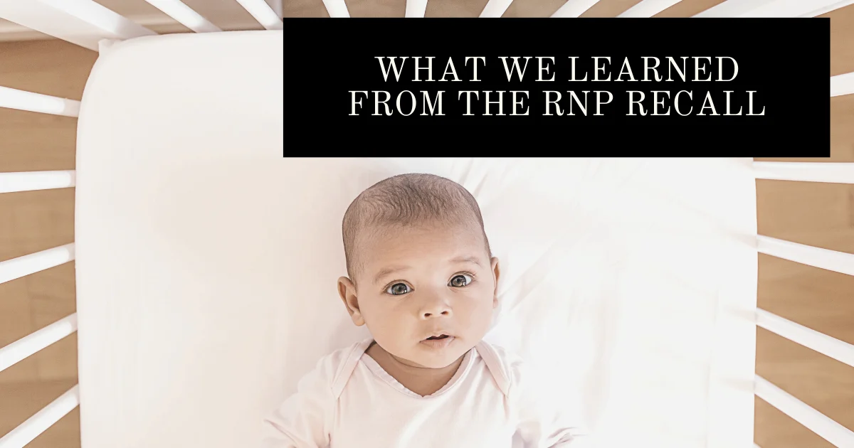 The Rock n’ Play Recall: Unpacking a Wider Crisis in Infant Sleep Safety